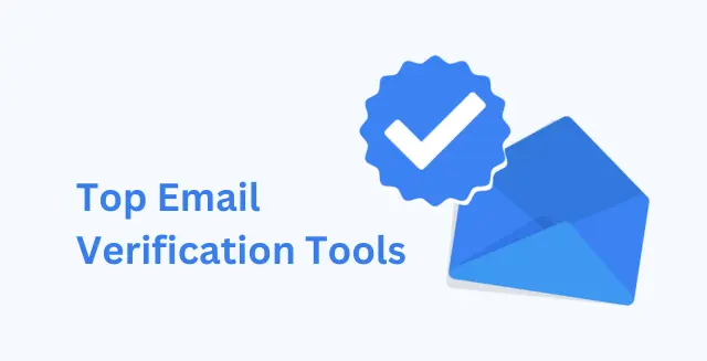 Top Email Verification Tools to Improve Your Marketing ROI